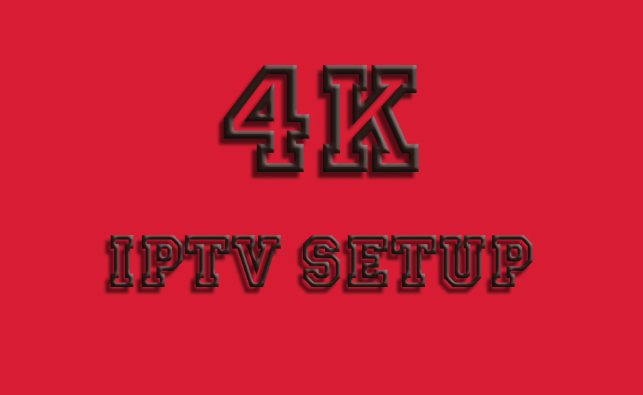 How to Optimize Your 4K IPTV Setup for Seamless Streaming